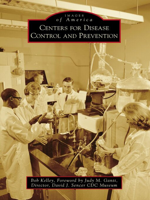 Title details for Centers for Disease Control and Prevention by Bob Kelley - Available